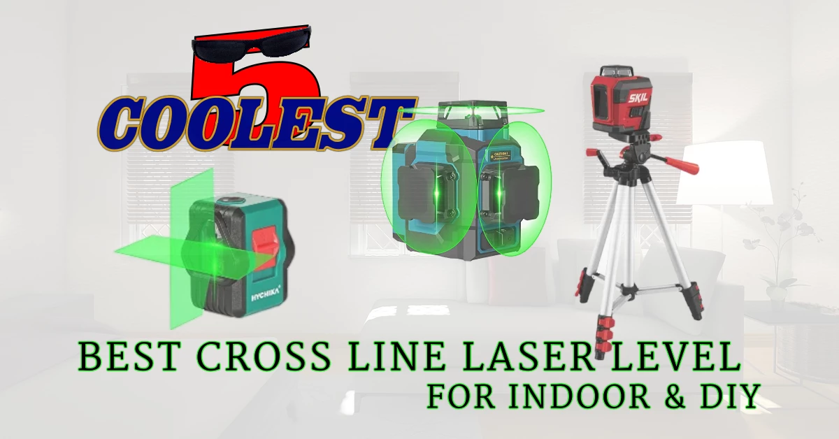 Best Cross Line Laser Level - Coolest5.com