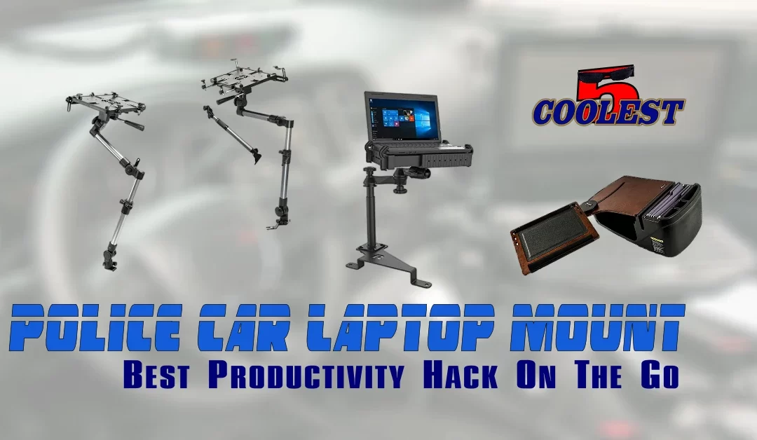 Police Car Laptop Mount… Best Productivity Hack  On The Go